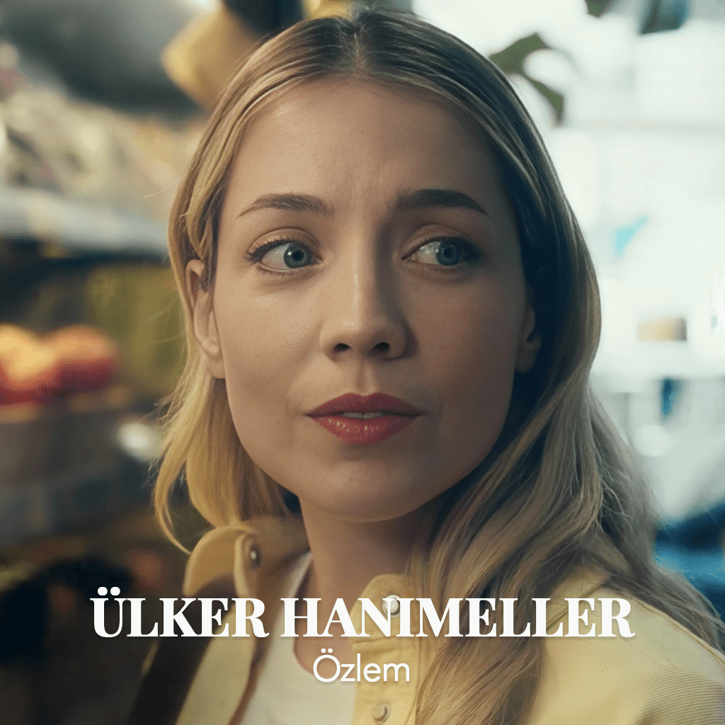 ÜLKER HANIMELLER "ÖZLEM"