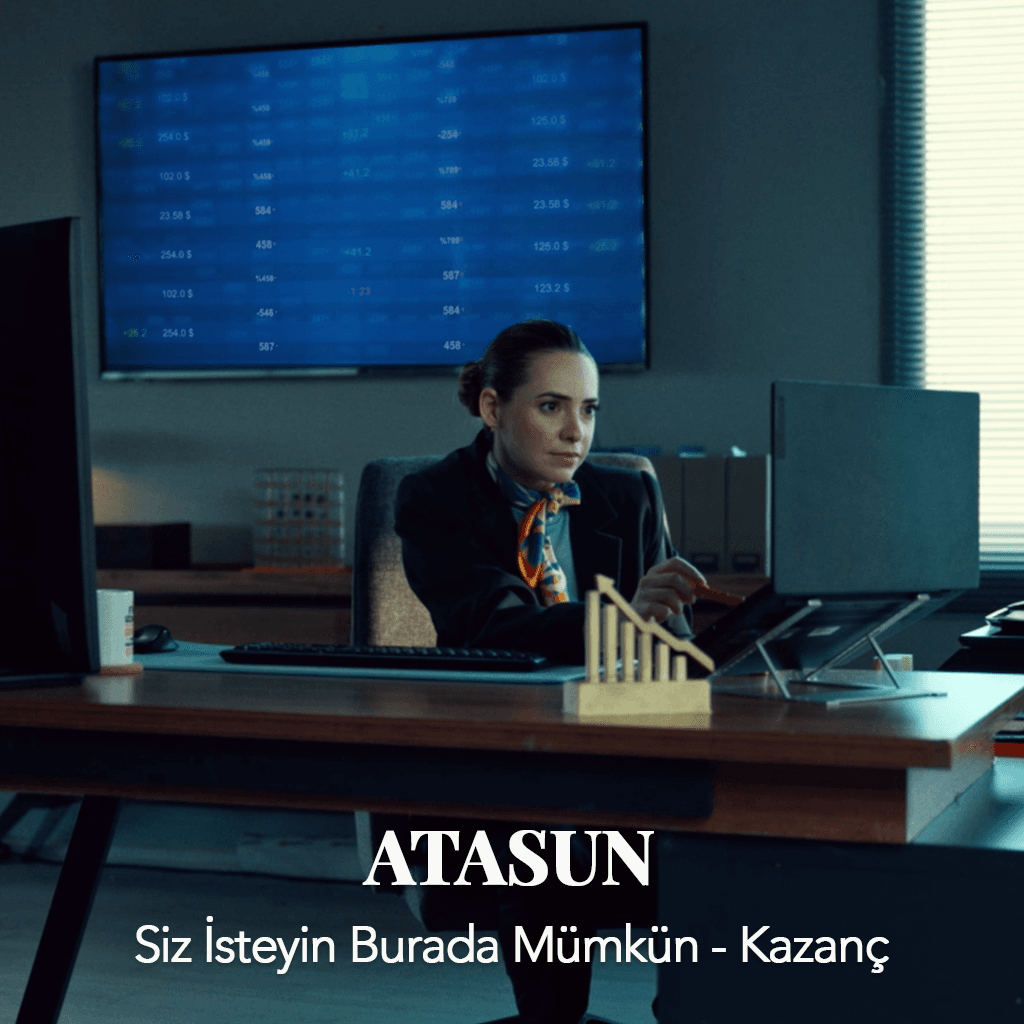 ATASUN - "SİZ İSTEYİN BURADA MÜMKÜN - KAZANÇ"
